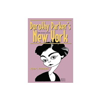 State University of New York Press Dorothy Parker's New York (häftad, eng)