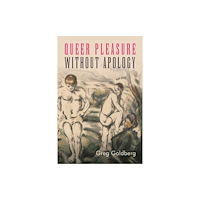 State University of New York Press Queer Pleasure Without Apology (häftad, eng)
