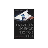 State University of New York Press Brazilian Science Fiction Film (häftad, eng)