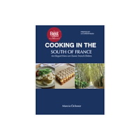 Austin Macauley Publishers Cooking in the South of France: An Elegant View on Classic French Dishes (häftad, eng)
