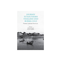 River Books Journey to Southern Thailand and Burma (1912) (häftad, eng)