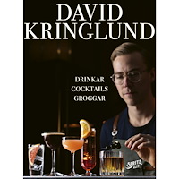 David Kringlund Cocktails, drinkar och groggar (bok, kartonnage)