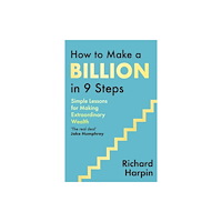 Little, Brown Book Group How to Make a Billion in Nine Steps (häftad, eng)