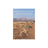 Archaeopress The White Lady and Atlantis: Ophir and Great Zimbabwe (häftad, eng)