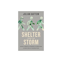 The New Press Shelter from the Storm (inbunden, eng)