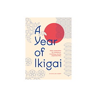 Quarto Publishing Group USA Inc A Year of Ikigai (inbunden, eng)