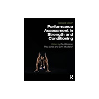 Taylor & francis ltd Performance Assessment in Strength and Conditioning (häftad, eng)