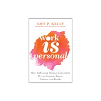 John Wiley & Sons Inc Work Is Personal (inbunden, eng)