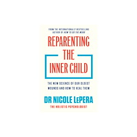 Orion Publishing Co Reparenting the Inner Child (inbunden, eng)