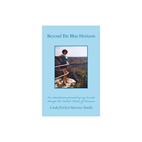 Troubador Publishing Beyond The Blue Horizon (häftad, eng)
