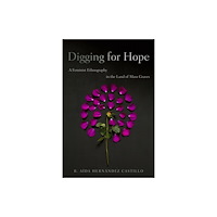 University of Arizona Press Digging for Hope (häftad, eng)
