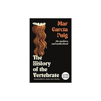 Peninsula Press Ltd The History of the Vertebrate (häftad, eng)