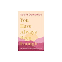 HarperCollins Publishers You Have Always Been Enough (inbunden, eng)