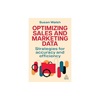 Kogan Page Ltd Optimizing Sales and Marketing Data (inbunden, eng)