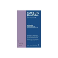 Princeton University Press The Myth of the Eternal Return (häftad, eng)