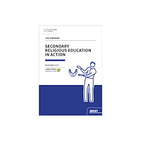 John Catt Educational Ltd Secondary Religious Education in Action (häftad, eng)