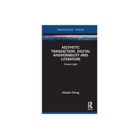 Taylor & francis ltd Aesthetic Transaction, Digital Answerability and Literature (inbunden, eng)