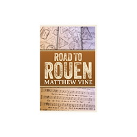 The Conrad Press Road to Rouen (häftad, eng)