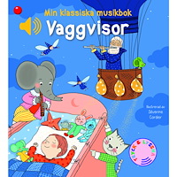 Förlaget Bolden Min klassiska musikbok Vaggvisor : en bok med ljud (bok, board book)