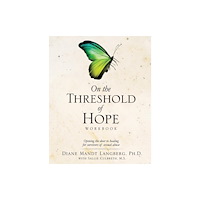 Xulon Press On the Threshold of Hope Workbook (häftad, eng)