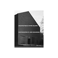 Park Books Architecture by Peter Celsing Photographed by John Håkansson (inbunden, eng)
