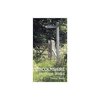 The History Press Ltd Lincolnshire Heritage Walks (häftad, eng)