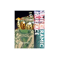 Bloomsbury Publishing PLC The Ceramic Surface (häftad, eng)