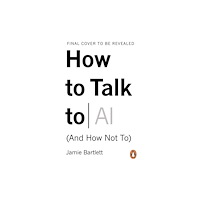 Ebury Publishing How to Talk to AI (häftad, eng)