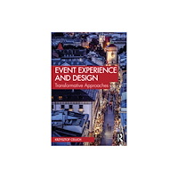 Taylor & francis ltd Event Experience and Design (häftad, eng)