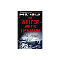 Headline Publishing Group The Writer and the Traitor (inbunden, eng)