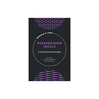Emerald Publishing Limited Researching Incels (inbunden, eng)