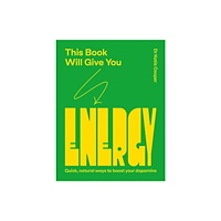 Quadrille Publishing Ltd This Book Will Give You Energy (inbunden, eng)