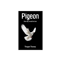 Austin Macauley Publishers Pigeon (häftad, eng)