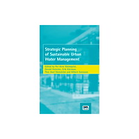 IWA Publishing Strategic Planning of Sustainable Urban Water Management (häftad, eng)