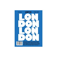 Reserved Media Group, Inc. (dba LOST iN) LOST iN London (häftad, eng)