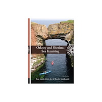 Pesda Press Orkney and Shetland Sea Kayaking (häftad, eng)