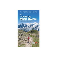 Knife Edge Outdoor Limited The Tour du Mont Blanc Handbook (häftad, eng)