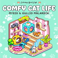 Coloring Book Cafe Comfy Cat Life. Mysig och gullig Cozy Coloring målarbok från Coloring Book Cafe (häftad)