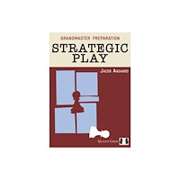 Quality Chess UK LLP Grandmaster Preparation – Strategic Play (inbunden, eng)