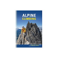 Pesda Press Alpine Climbing - Bruce Goodlad (häftad, eng)