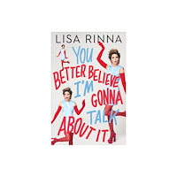 Harpercollins publishers inc You Better Believe I'm Gonna Talk About It (inbunden, eng)