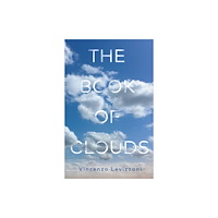 Polity Press The Book of Clouds (inbunden, eng)