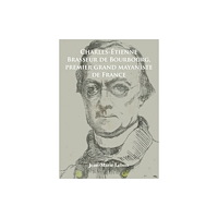 Archaeopress Charles-Etienne Brasseur de Bourbourg, premier grand mayaniste de France (häftad, fre)