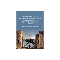 Archaeopress The 1927–1938 Italian Archaeological Expedition to Transjordan in Renato Bartoccini’s Archives (häftad, eng)