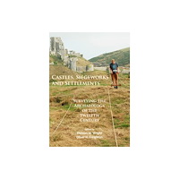 Archaeopress Castles, Siegeworks and Settlements (häftad, eng)