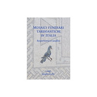 Archaeopress Mosaici funerari tardoantichi in Italia (häftad, ita)