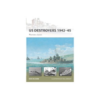 Bloomsbury Publishing PLC US Destroyers 1942–45 (häftad, eng)