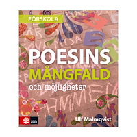 Ulf Malmqvist Poesins mångfald och möjligheter (bok, danskt band)