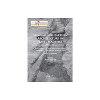 Archaeopress Monumental Earthen Architecture in Early Societies: Technology and power display (häftad, eng)