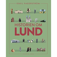 Eskil Fagerström Historien om Lund (inbunden)